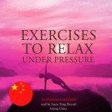 Exercises to relax under pressure in chinese mandarin