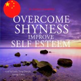 Overcome shyness improve self-esteem best techniques in chinese mandarin