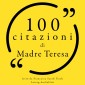 100 citazioni di Madre Teresa