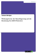 Wirkungsweise der Bauchlagerung auf die Beatmung bei ARDS-Patienten
