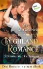 Highland Romance - Stürmisches Verlangen: Drei Romane in einem eBook