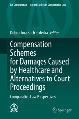 Compensation Schemes for Damages Caused by Healthcare and Alternatives to Court Proceedings