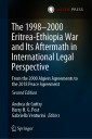 The 1998-2000 Eritrea-Ethiopia War and Its Aftermath in International Legal Perspective