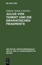 Julius von Tarent und die dramatischen Fragmente