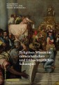 Religiöses Wissen im mittelalterlichen und frühneuzeitlichen Schauspiel