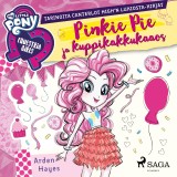 My Little Pony - Equestria Girls - Pinkie Pie ja kuppikakkukaaos