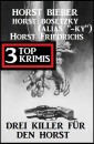 Drei Killer für den Horst: 3 Top Krimis