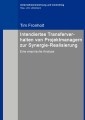 Intendiertes Transferverhalten von Projektmanagern zur Synergie-Realisierung