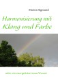 Harmonisierung mit Klang und Farbe