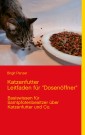 Katzenfutter  Leitfaden für "Dosenöffner"