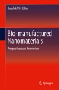 Bio-manufactured Nanomaterials