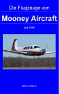 Die Flugzeuge von Mooney Aircraft