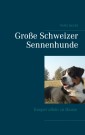Große Schweizer Sennenhunde - Kooper allein zu Hause