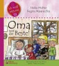 Oma war die Beste! Das Kindersachbuch zum Thema Sterben, Trösten und Leben