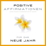 Positive Affirmationen & Meditationen