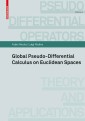 Global Pseudo-differential Calculus on Euclidean Spaces