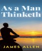 As A  Man Thinketh