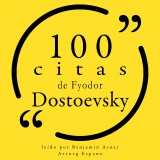 100 citas de Fyodor Dostoevsky