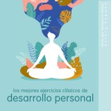 Los mejores ejercicios clásicos de desarrollo personal