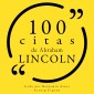 100 citas de Abraham Lincoln