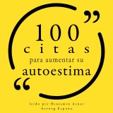 100 citas para construir la confianza en sí mismo