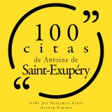 100 citas de Antoine de Saint Exupéry