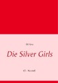 Die Silver Girls