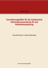 Formulierungshilfen für die Strukturierte Informationssammlung SIS und Maßnahmenplanung