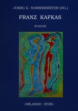 Franz Kafkas Romane