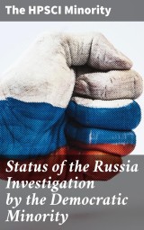 Status of the Russia Investigation by the Democratic Minority