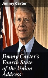 Jimmy Carter's Fourth State of the Union Address - ISBN: 4064066400880 ...