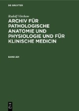 Rudolf Virchow: Archiv für pathologische Anatomie und Physiologie und für klinische Medicin. Band 201