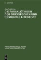 Die Paraklētikoi in der griechischen und römischen Literatur