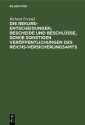 Die Rekurs-Entscheidungen, Bescheide und Beschlüsse, sowie sonstigen Veröffentlichungen des Reichs-Versicherungsamts