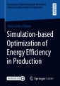 Simulation-based Optimization of Energy Efficiency in Production