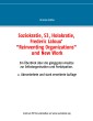 Soziokratie, S3, Holakratie, Frederic Laloux' "Reinventing Organizations" und New Work