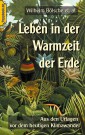 Leben in der Warmzeit der Erde