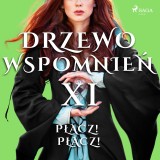 Drzewo Wspomnien 11: Placz! Placz!