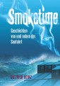 Smoketime - Geschichten von und neben der Seefahrt