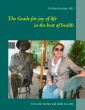 The Guide for joy of life in the best of health