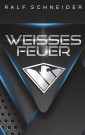 Weisses Feuer