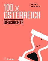100 x Österreich: Geschichte
