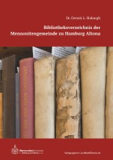Bibliotheksverzeichnis der Mennonitengemeinde zu Hamburg Altona