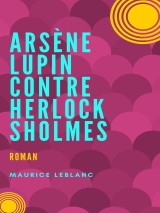 Arsène Lupin contre Herlock Sholmès