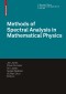 Methods of Spectral Analysis in Mathematical Physics