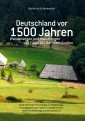 Deutschland vor 1500 Jahren