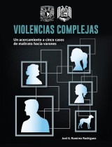 Violencias complejas: un acercamiento a cinco casos de maltrato hacia varones