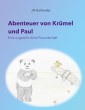 Abenteuer von Krümel und Paul