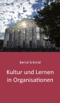 Kultur und Lernen in Organisationen