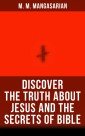 Discover the Truth About Jesus and the Secrets of Bible